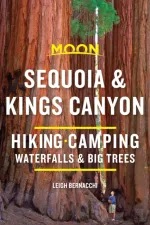 Wandelgids Campergids Campinggids Reisgids Sequoia and Kings Canyon | Moon Travel Guides