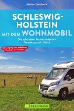 Campergids Mit dem Wohnmobil Schleswig Holstein | Bruckmann Verlag
