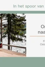 Fietsgids Onderweg naar St. Olav Fietsroute Van Oslo naar Selanger Deel 2 | Via Gaia