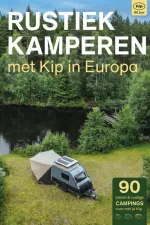 Campinggids Rustiek Kamperen Rustiek Kamperen met Kip in Europa | Bert Loorbach Uitgeverij