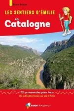 Wandelgids Catalogne sentiers émilie 52 promenades Méditerranée Val d'Aran | Rando Editions