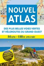 Fietsgids NOUVEL ATLAS DES PLUS BELLES VOIES VERTES ET VELOROUTES DU GRAND OUESTNouvel atlas des plus belles voies vertes et véloroutes du Grand Ouest | Editions Ouest France
