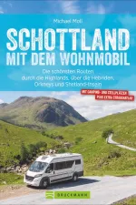 Campergids Mit dem Wohnmobil Schottland | Bruckmann Verlag