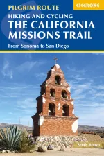 Wandelgids Fietsgids Hiking and Cycling the California Missions Trail Californie | Cicerone