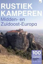 Campinggids Rustiek Kamperen Midden en Zuidoost Europa | Bert Loorbach Uitgeverij