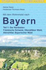 Campergids 31 Mit dem Wohnmobil nach Bayern Teil 1 Nordosten | WOMO verlag