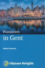 Wandelgids Wandelen in Gent | Odyssee Reisgidsen