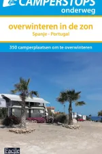Campergids Camperstops onderweg Overwinteren in de zon | Facile Media B.V.
