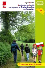 Wandelgids Randonnées en Famille dans la province du Brabant wallon et à Bruxelles | Les Sentiers de Grande Randonnée