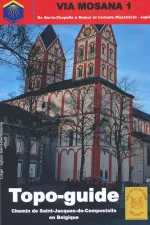 Wandelgids Pelgrimsroute Via Mosana topoguide | Amis de St Jacques