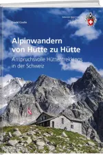 Wandelgids Alpinwandern von Hütte zu Hütte | SAC Schweizer Alpenclub