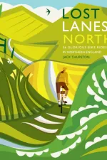 Fietsgids Lost Lanes North | Wild Things Publishing
