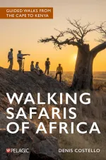 Wandelgids Walking Safaris of Africa Guided walks from the Cape to Kenya | Pelagic Publishing