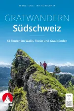 Wandelgids Südschweiz Gratwantern | Rother Bergverlag