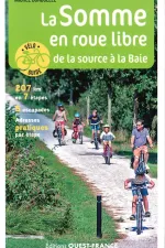 Fietsgids Somme en roue libre de la source à la Baie à vélo | Editions Ouest France