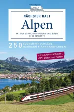 Wandelgids Fietsgids Nächster Halt Alpen mit der Bahn zum Wandern und Biken in 50 Bergorte | Kompass