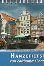 Fietsgids 1 Hanzefietsroute van Zaltbommel naar Lübeck | ReCreatief Fietsen