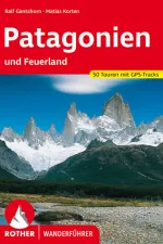 Wandelgids Patagonië en Vuurland Patagonien und Feuerland | Rother Bergverlag