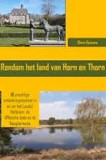 Wandelgids Rondom het land van Horn en Thorn | Chris Rozema