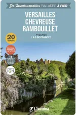 Wandelgids Versailles Chevreuse Ranbouillet à pied Yvelines | Chamina