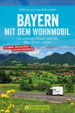 Campergids Mit dem Wohnmobil Bayern Beieren | Bruckmann Verlag