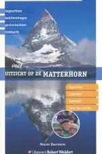 Wandelgids Met uitzicht op de Matterhorn | Robert Weijdert