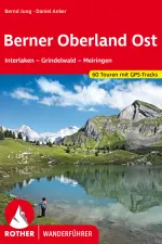 Wandelgids Berner Oberland · Ost | Rother Bergverlag