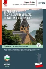 Wandelgids Grand Tour Des Plus Beaux Villages De Wallonie Par Les GR deel 1 | GR Sentiers