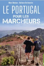 Wandelgids Le Portugal pour les marcheurs. 50 randos entre continent et Madère | Bonneton Editions
