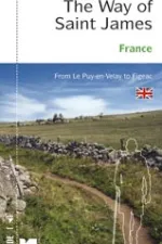 Wandelgids Pelgrimsroute The way of Saint James | le Felin