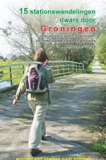 Wandelgids 15 stationswandelingen dwars door Groningen | Anoda Publishing