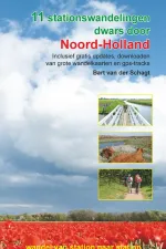 Wandelgids 11 stationswandelingen dwars door Noord Holland | Anoda Publishing