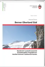 Klimgids Kletterführer Berner Oberland Süd | SAC Schweizer Alpenclub