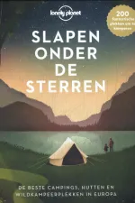 Campinggids Lonely Planet Slapen onder de sterren | Kosmos Uitgevers