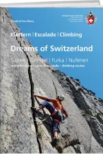 Klimgids Dreams of Switzerland Susten Grimsel Furka Nufenen | SAC Schweizer Alpenclub