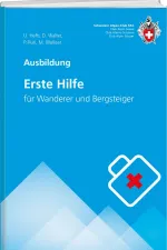 Bergsporthandboek Erste Hilfe für Wanderer und Bergsteiger | SAC Schweizer Alpenclub
