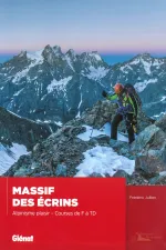 Klimgids Massif des écrins Alpinisme plaisir Courses de F à TD | Glenat