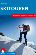 Bergsporthandboek Skitouren Ausrüstung, Technik, Sicherheit | Rother Bergverlag
