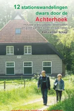 Wandelgids 12 stationswandelingen dwars door de Achterhoek | Anoda Publishing